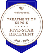 Healthgrades Award for Five Star Treatment of Sepsis 2010 to 2018 Healthgrades Award for Five Star Treatment of Sepsis 2010 to 2018