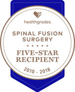 Healthgrades Spinal Fusion Surgery Award 2010-2018 Healthgrades Spinal Fusion Surgery Award 2010-2018