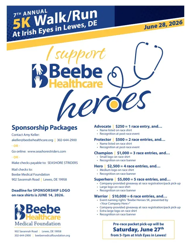Beebe Heroes 5K - June 28th - For sponsorship packages please contact Amy Keller at akeller@beebehealthcare.org